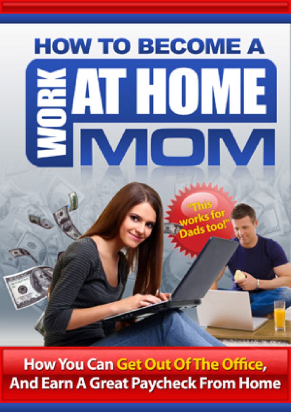 How To Become a Work at Home Mom