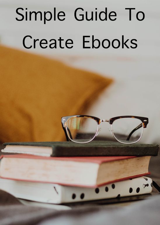 Simple Guide to Create eBooks