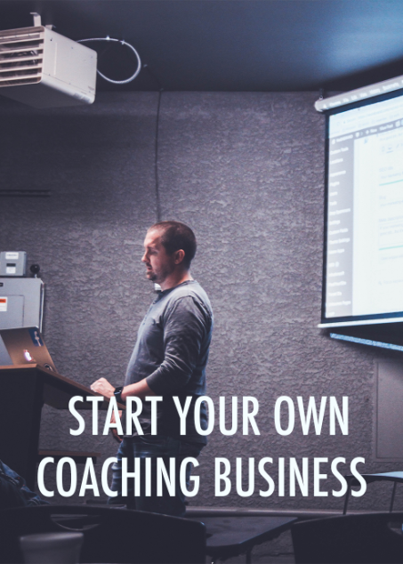 Start Your Own Coaching Business