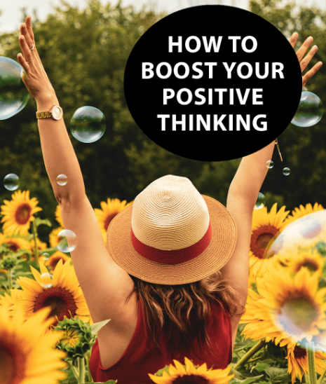 How To Boost Your Positive Thinking