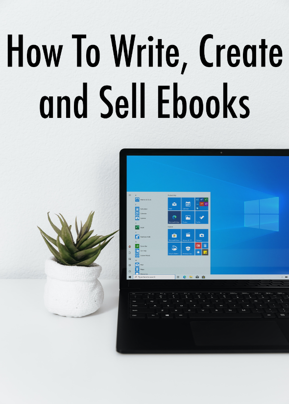 How To Write Create and Sell Ebooks