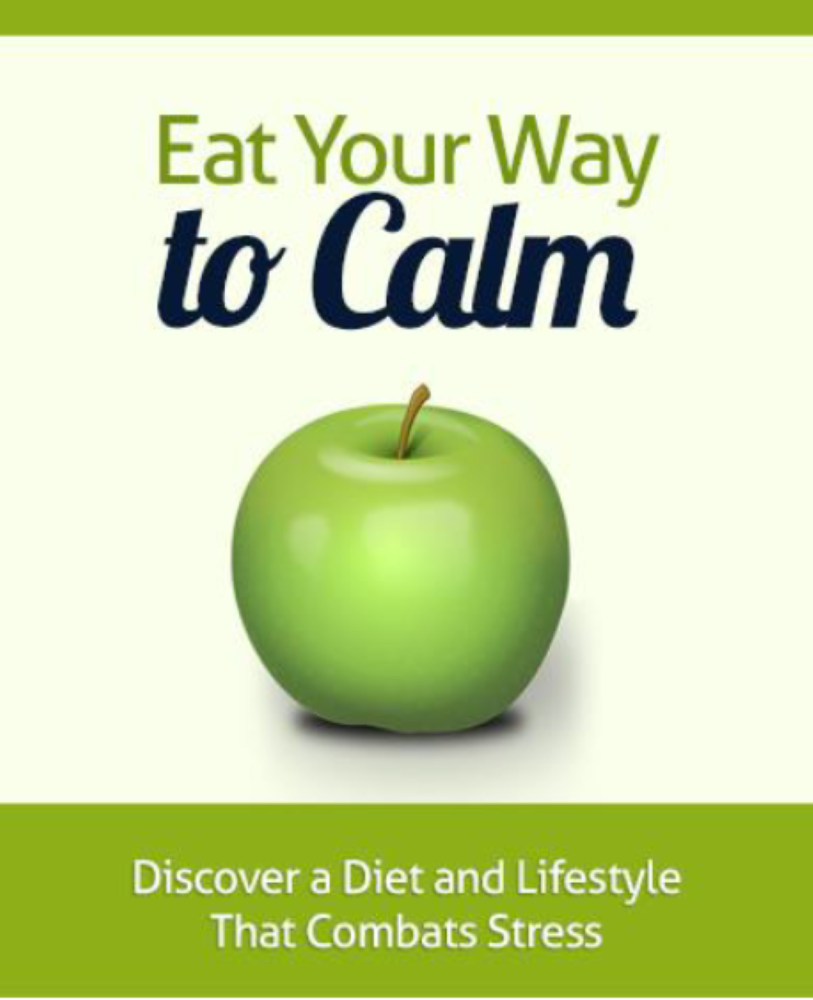 Eat Your Way To Calm