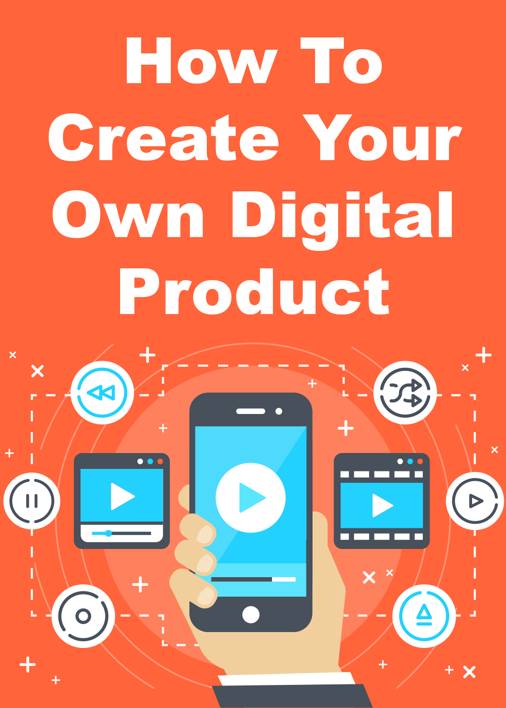 How to Create Your Own Digital Product