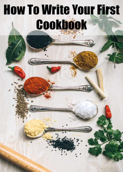 How To Write Your First Cookbook